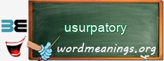 WordMeaning blackboard for usurpatory